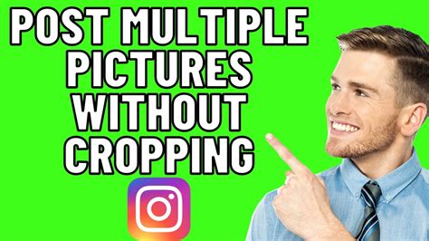 How To Post Multiple Pictures On Instagram Without Cropping 2024