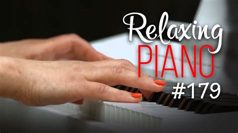 Inspiring Piano Music 3 HOURS Relaxing Music For Stress Relief Work