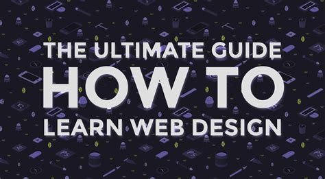 Learning Web Design The Ultimate Guide For Beginners Web Design