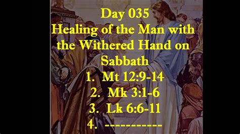 Day 035 Jesus Heals The Man With The Withered Hand On Sabbath Youtube