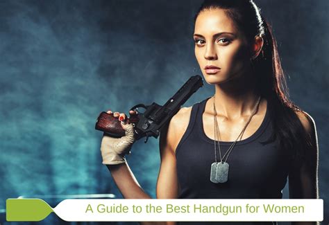 Maybe you would like to learn more about one of these? A Guide to the Best Handgun for Women | Flash Tactical