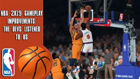 Nba 2k19 Gameplay Improvements The Devs Listened To Us Youtube