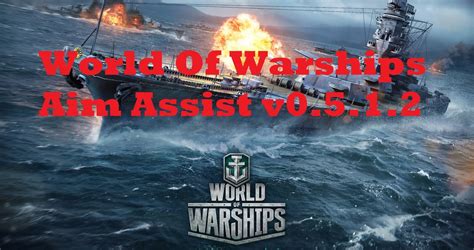 World Of Warships Aim Assist Download 0 5 11 Rejazbang