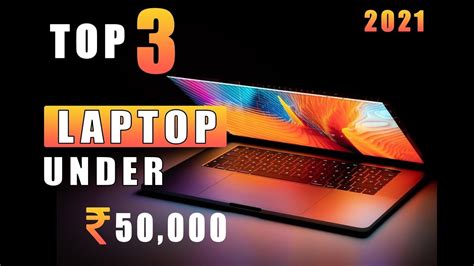 Best Laptops Under 50000 Top 5 Best Gaming Laptop Under 50000 In 2021
