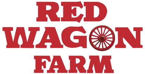 Welcome To The Red Wagon Farm Red Wagon Farm