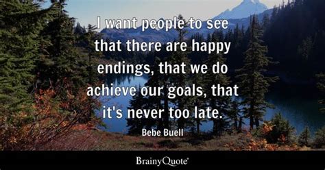 Never Too Late Quotes Brainyquote