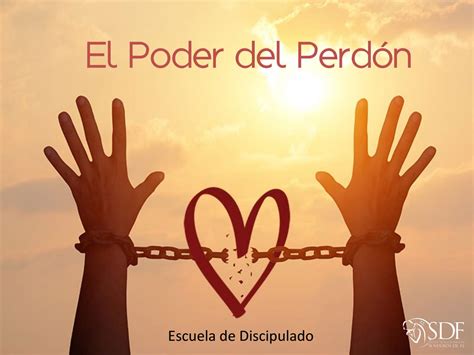 El Poder Del Perdon Images And Photos Finder