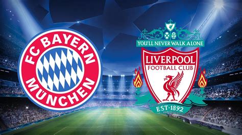 Liverpool vs bayern münchen highlights and full match competition: Liverpool v Bayern Munich: Pre-Match Talking Points