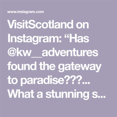 Visitscotland On Instagram Has Kwadventures Found The Gateway To