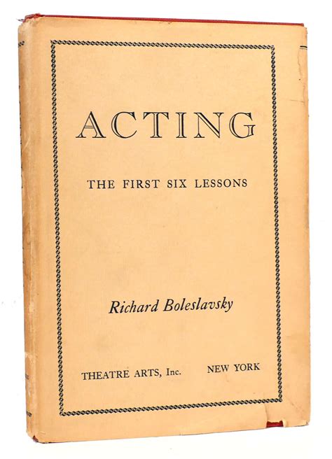 Acting The First Six Lessons Richard Boleslavsky Ninth Printing
