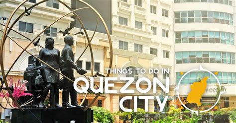 15 Best Things To Do In Quezon City The Philippines The Crazy Tourist