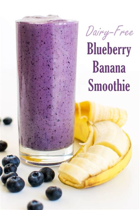 Breakfast Banana Blueberry Smoothie Recipe Dairy Free And Delicious