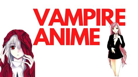 21 Best Vampire Anime Series To Watch Top List Hot Sex Picture