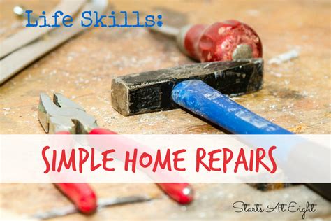 Life Skills Simple Home Repairs Startsateight