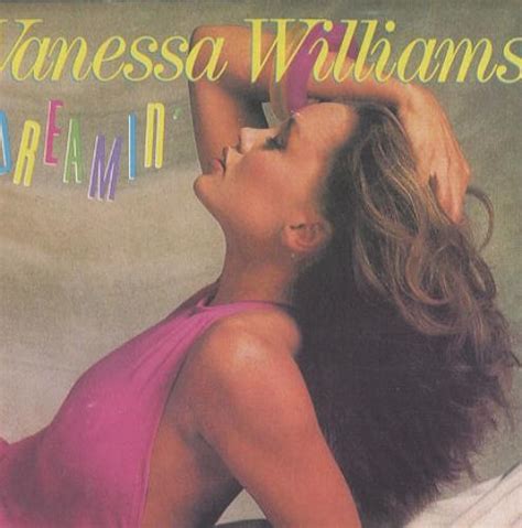 Vanessa Williams Dreamin Uk 7 Vinyl Single 7 Inch Record 45 193729