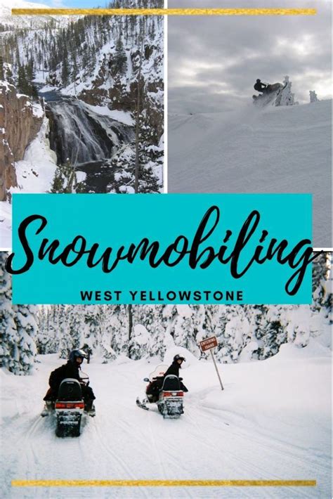 Travel Guide For Three Days Of Snowmobiling In West Yellowstone West