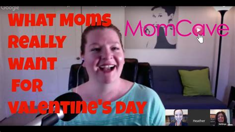 What Moms Really Want For Valentine S Day Heather Brooker Momcave Live Ep 56 Youtube