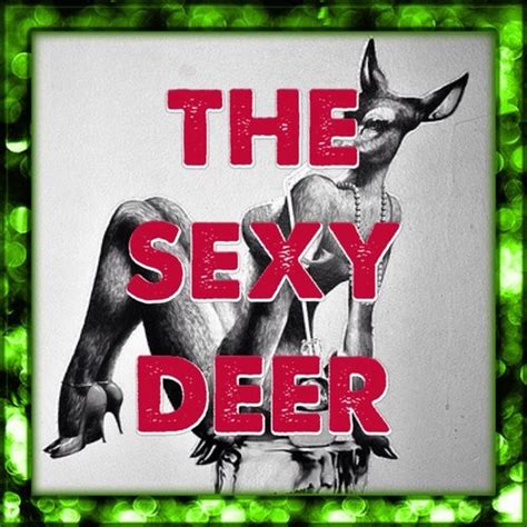 The Sexy Deer Thesexydeer Twitter