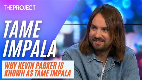 Tame Impala Why Kevin Parker Is Known As Tame Impala Youtube