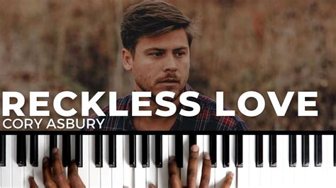 How To Play Reckless Love By Cory Asbury Piano Tutorial Ccm Youtube