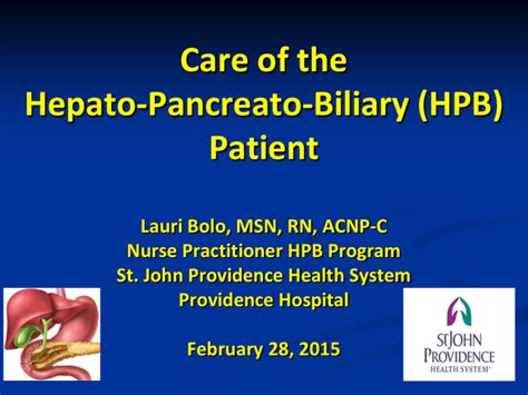 Care Of The Hepato Pancreato Biliary Hpb Patient
