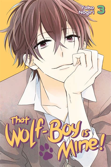 That Wolf Boy Is Mine 3 By Youko Nogiri Penguin Books New