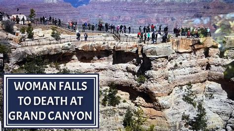Woman Falls To Death At Grand Canyon Youtube
