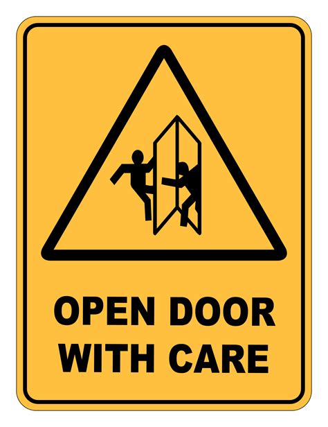 Open Door With Care Warning Safety Sign Safety Signs Warehouse