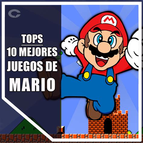 Top Los Mejores 10 Juegos De Mario La Covacha