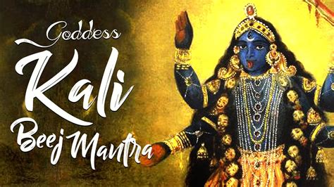 Powerful Devi Kali Mantra Jaap Kali Beej Mantra Om Krim Kalikaye