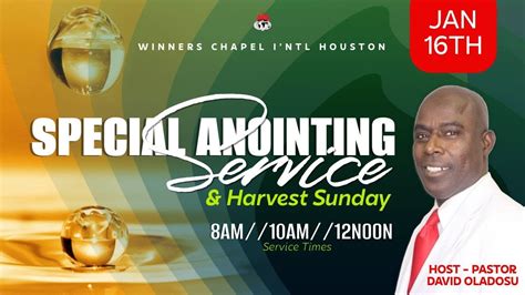 Special Anointing Service 01 16 2022 Winners Chapel Intl Houston