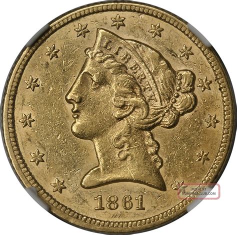 1861 Liberty Head Gold Half Eagle 5 Au 58 Ngc Civil War Date