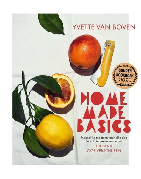 Yvette Van Boven Home Made Basics Deksels Koken And Bakken