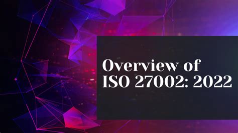 ISO 27002 2022 Overview