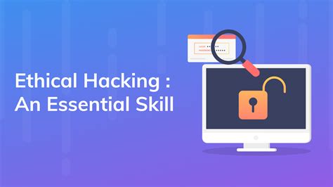 Ethical hacking: An Essential skill. Who is an Ethical hacker?