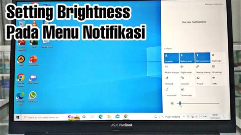 Cara Setting Brightness Kecerahan Layar Laptop Melalui Menu Notifikasi