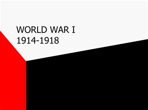 Ppt World War I 1914 1918 Powerpoint Presentation Free Download Id