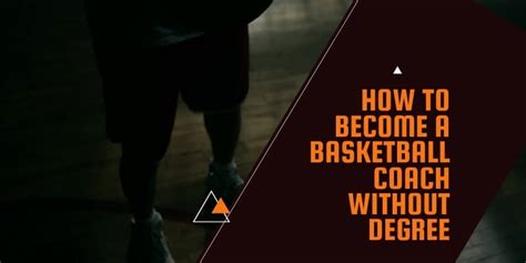 How To Become A Basketball Coach Without Degree