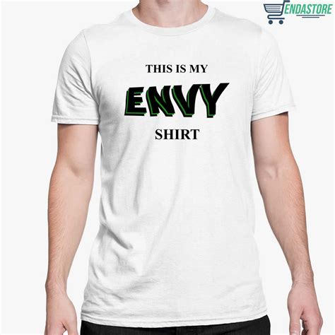 This Is My Envy Shirt
