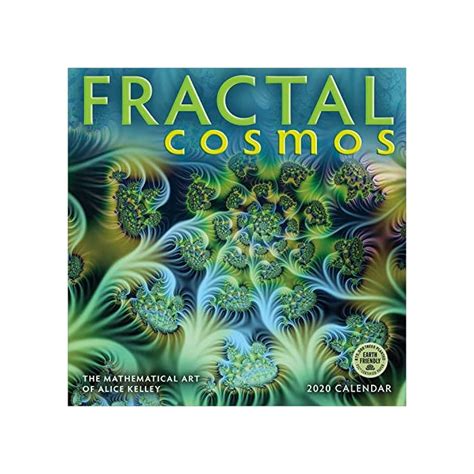 Fractal Cosmos 2020 Wall Calendar The Mathematical Art Of Alice Kelley