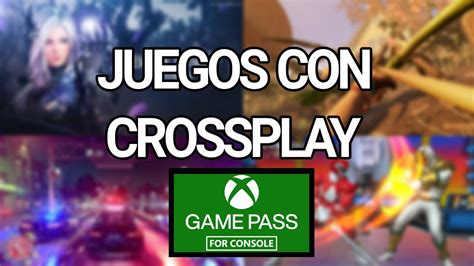 Juegos Xbox Game Pass Crossplay Youtube