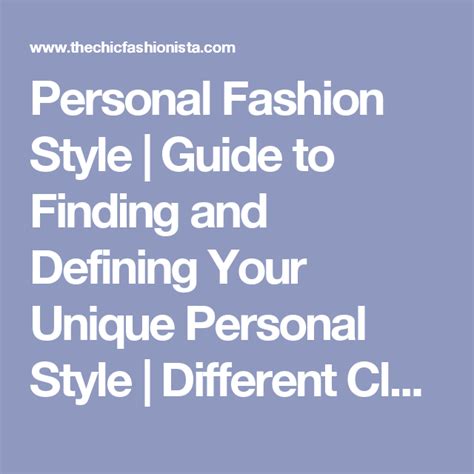 Personal Fashion Style Guide To Finding And Defining Your Unique