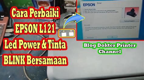 Cara Mengatasi Printer Epson L121 Error Blink Led Power Dan Tinta Bersamaan YouTube