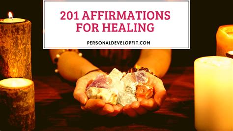 The Most Powerful 201 Affirmations For Healing