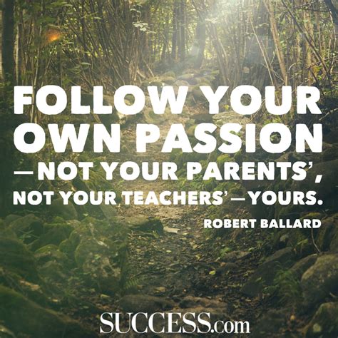 19 Quotes About Following Your Passion Success