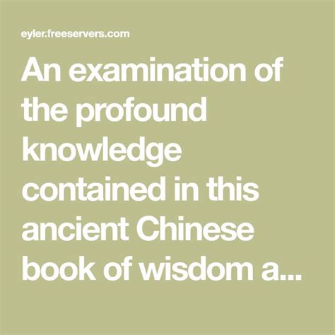 An Examination Of The Profound Knowledge Contained In This Ancient