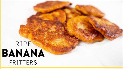 How To Make Ripe Banana Fritters Jamaican Breakfast Recipe Youtube