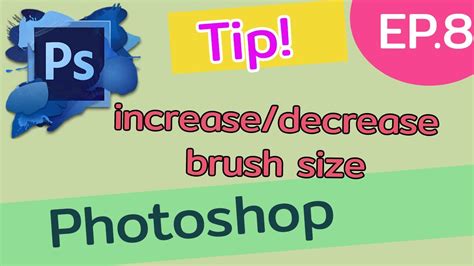 Increasedecrease Brush Size เพิ่มลดขนาด Brush Tips And Tricks In Adobe
