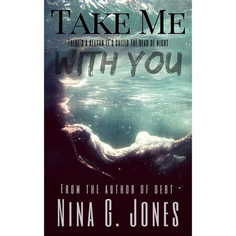Take Me With You By Nina G Jones — Reviews Discussion Bookclubs Lists