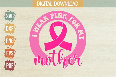 I Wear Pink For My Mother Svg Design Graphic By Svgstudiodesignfiles Creative Fabrica